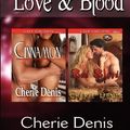 Cover Art for 9781622414826, Love & Blood [Cinnamon by Cherie Denis