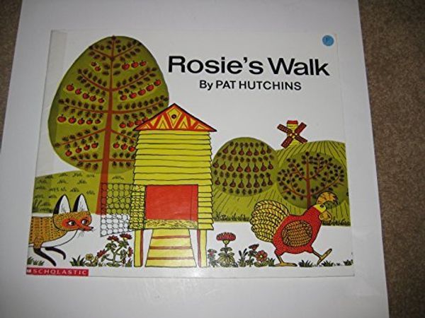 Cover Art for 9780590718097, Rosie's Walk (Big Book) by Pat Hutchins