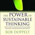 Cover Art for 9781849710794, The Power of Sustainable Thinking by Bob Doppelt