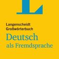 Cover Art for 9783468490408, Langenscheidt Grosswoerterbuch Deutsch ALS Fremdsprache - Mondolingual German Dictionary (German Edition) by Langenscheidt