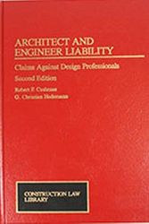 Cover Art for 9780471112211, Architect and Engineer Liability: Claims Against Design Professionals (Construction Law Library) by Robert F. Cushman, G. Christian Hedemann