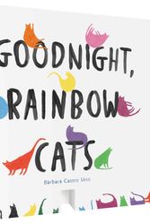 Cover Art for 9781452182131, Goodnight, Rainbow Cats by Castro Urío, Bàrbara