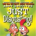 Cover Art for 9780330415927, Just Disgusting! by Andy Griffiths