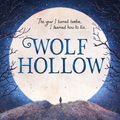 Cover Art for 9781448197101, Wolf Hollow by Lauren Wolk