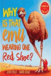 Cover Art for 9781760154493, Why Is That Emu Wearing One Red Shoe? + CD by John Field