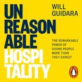 Cover Art for B0CPYNJ8BK, Unreasonable Hospitality by Will Guidara