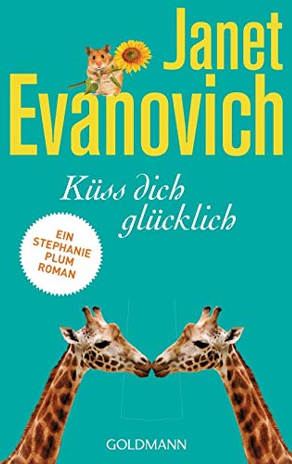 Cover Art for 9783442486359, Küss dich glücklich: Ein Stephanie-Plum-Roman 20 by Janet Evanovich