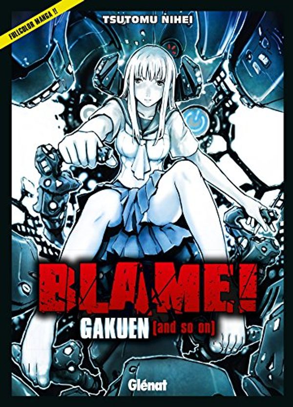 Cover Art for 9782723481441, Blame Gakuen ! And so on by Tsutomu Nihei