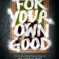 Cover Art for 9780593100981, For Your Own Good by Samantha Downing