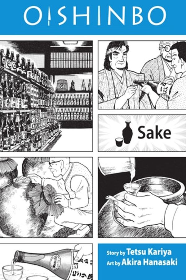 Cover Art for 9781421548333, Oishinbo: Sake, Vol. 2 by Tetsu Kariya