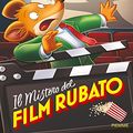 Cover Art for 9788856661040, Il mistero del film rubato by Geronimo Stilton