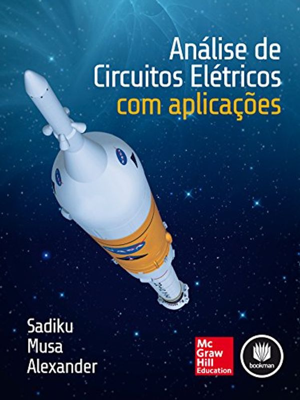 Cover Art for B017KT0P2G, Análise de Circuitos Elétricos com Aplicações (Portuguese Edition) by Matthew Sadiku, Sarhan Musa, Charles Alexander