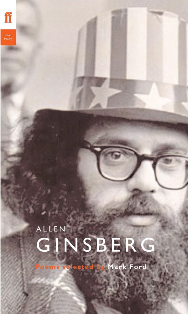 Cover Art for 9780571238101, Allen Ginsberg by Allen Ginsberg, edited by Mark Ford
