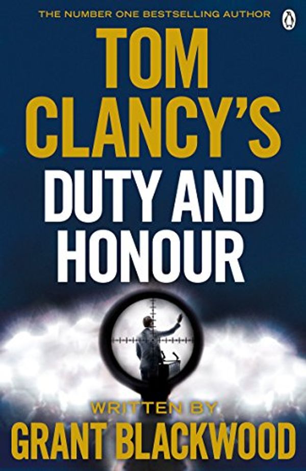 Cover Art for 9781405922289, Tom Clancy's Duty and Honour by Grant Blackwood