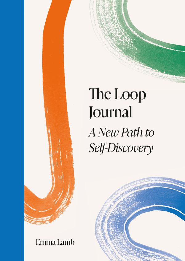 Cover Art for 9781398708334, Loop Journal: Choose Your Own Path to Self Care by Emma Lamb