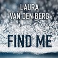 Cover Art for 9781410480712, Find Me by Laura van den Berg