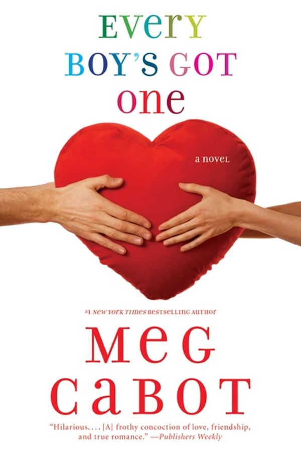 Cover Art for 9780060085469, Every Boy's Got One by Meg Cabot