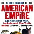 Cover Art for 9780091922320, The Secret History of the American Empire by John Perkins