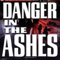 Cover Art for 9780786019649, Danger in the Ashes by William W. Johnstone
