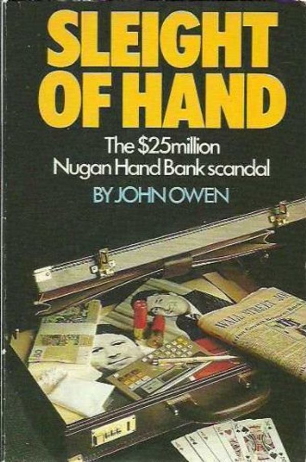 Cover Art for 9780863990236, Sleight of hand: The $25 million Nugan Hand Bank scandal by John Owen