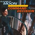 Cover Art for 9798200132119, Command Decision by Elizabeth Moon