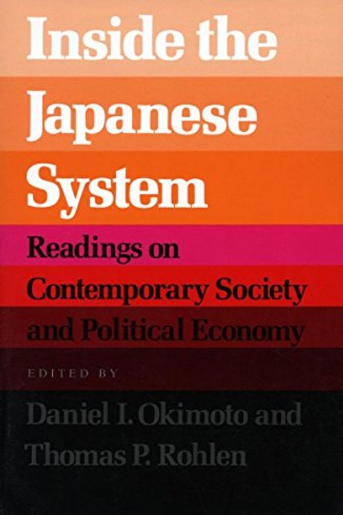 Cover Art for 9780804714235, Inside the Japanese System by Daniel I. Okimoto