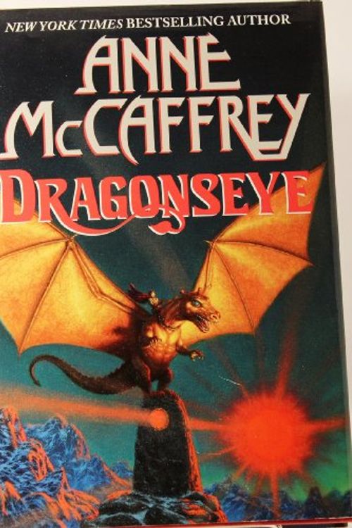Cover Art for 9780345388216, Dragonseye (Dragonriders of Pern Series) by Anne McCaffrey