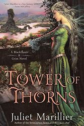 Cover Art for 9780451467010, Tower of Thorns: A Blackthorn & Grim Novel by Juliet Marillier