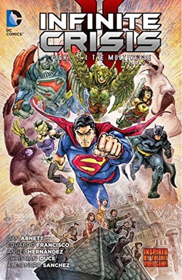 Cover Art for 9781401258498, Infinite Crisis: Fight for the Multiverse Vol. 2 by Dan Abnett