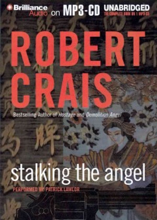 Cover Art for 9781469265674, Stalking the Angel by Robert Crais
