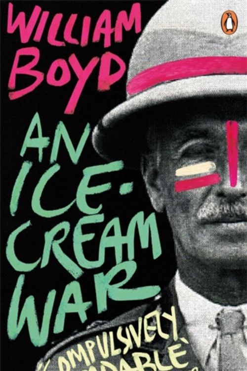 Cover Art for 9780241970751, An Ice-cream War: Penguin Essentials by William Boyd