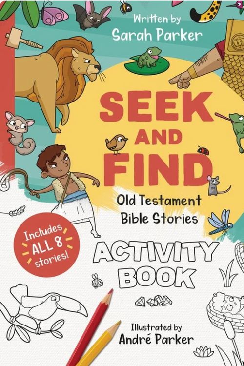 Cover Art for 9781784986643, Seek and Find: Old Testament Activity Book: Discover All about Our Amazing God! by Sarah Parker