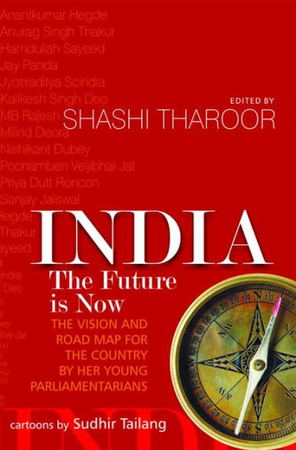 Cover Art for 9788183283366, India: The Future is Now by Shashi Tharoor