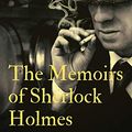 Cover Art for 9782382742877, The Memoirs of Sherlock Holmes: a collection of short stories by Arthur Conan Doyle, first published late in 1893 with 1894 date. It was the second ... following The Adventures of Sherlock Holmes. by Doyle, Arthur Conan