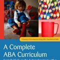 Cover Art for 9781849059787, An ABA Curriculum for Children with Autism Spectrum Disorders Aged Approximately 2-4 Years (Aba Curriculm) by Julie Knapp, Carolline Turnbull