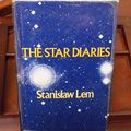 Cover Art for 9780816492831, The Star Diaries. Translated from the Polish by Michael Kandel. With line drawings by Lem by Stanisław Lem
