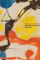 Cover Art for 9780847871131, Imagining Landscapes: Paintings by Helen Frankenthaler, 1952–1976 by Robert Slifkin, Gene Baro