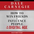 Cover Art for 9781442344822, How to Win Friends and Influence People in the Digital Age by Dale Carnegie & Associates