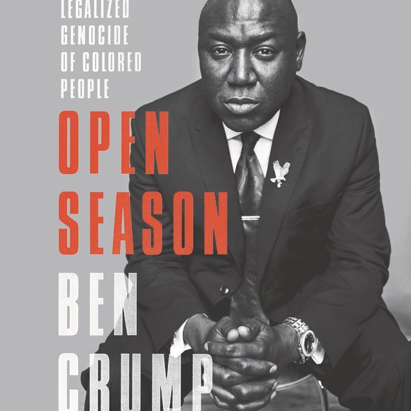 Cover Art for 9780062697905, Open Season by Ben Crump, Korey Jackson