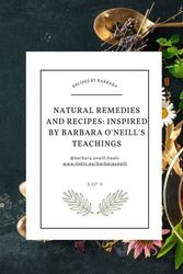 Cover Art for 9798859452095, Natural Recipes and Remedies How to heal based on the teachings of Dr. Barbara O'Neill by Jessica Reesby
