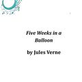 Cover Art for 9781496186058, Five Weeks in a Balloon by Jules Verne