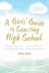 Cover Art for 9781922553645, A Girl's Guide to Starting High School by Chloe Blake