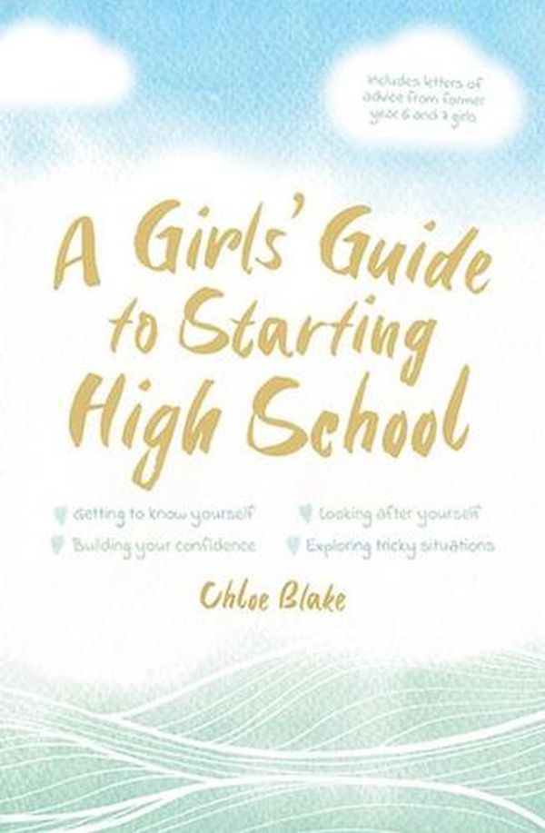 Cover Art for 9781922553645, A Girl's Guide to Starting High School by Chloe Blake