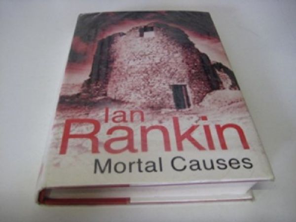 Cover Art for 9780754017714, Mortal Causes: An Inspector Rebus Novel by Ian Rankin