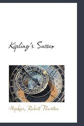 Cover Art for 9781110361724, Kipling's Sussex by Hopkins Robert Thurston