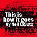 Cover Art for 9780571228263, PLAY: This Is How It Goes by Neil LaBute