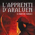 Cover Art for 9782010015663, L'Apprenti d'Araluen - Tome 2 - le Chant des Wargals by John Flanagan