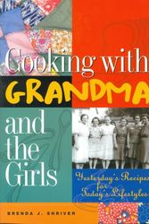 Cover Art for 9781930819061, Cooking with Grandma and the Girls by Brenda J. Shriver