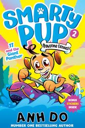 Cover Art for 9781761068720, Smarty Pup 2: JJ and the Giant Panther by Anh Do
