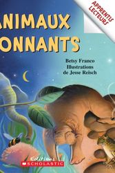Cover Art for 9780439940993, Animaux �tonnants by Franco,Betsy